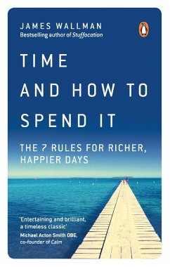 Time and How to Spend It (eBook, ePUB) - Wallman, James