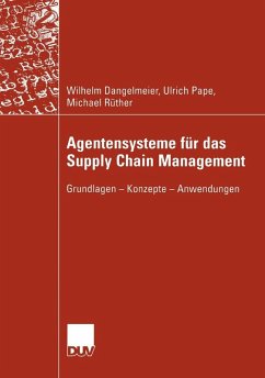 Agentensysteme für das Supply Chain Management (eBook, PDF) - Dangelmaier, Wilhelm; Pape, Ulrich; Rüther, Michael