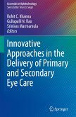 Innovative Approaches in the Delivery of Primary and Secondary Eye Care