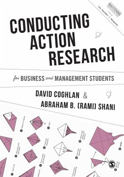 Conducting Action Research for Business and Management Students (eBook, ePUB) - Coghlan, David; Shani, Abraham B.