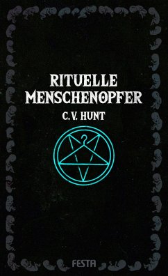 Rituelle Menschenopfer (eBook, ePUB) - Hunt, C. V.