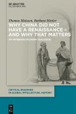 Why China did not have a Renaissance - and why that matters (eBook, ePUB)