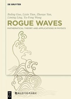 Rogue Waves (eBook, ePUB) - Guo, Boling; Tian, Lixin; Yan, Zhenya; Ling, Liming; Wang, Yu-Feng