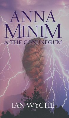 Anna Minim and the Conundrum - Wyche, Ian