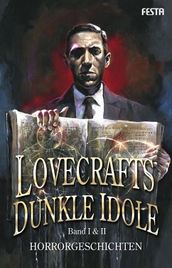 Lovecrafts dunkle Idole - Band I & II (eBook, ePUB) - Lovecraft, H. P.; Wells, H. G.