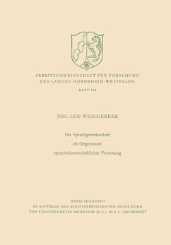 Die Sprachgemeinschaft als Gegenstand sprachwissenschaftlicher Forschung (eBook, PDF) - Weisgerber, Leo