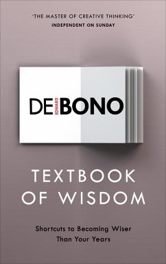 Textbook of Wisdom (eBook, ePUB) - de Bono, Edward