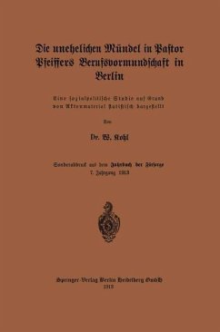 Cover Die unehelichen Mündel in Pastor Pfeiffers Berufsvormundschaft in Berlin (eBook, PDF)