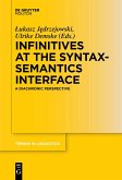 Infinitives at the Syntax-Semantics Interface (eBook, ePUB)