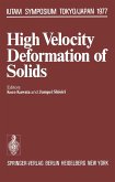 High Velocity Deformation of Solids (eBook, PDF)
