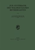 Zur Systematik der Waldbaulichen Betriebsarten (eBook, PDF) Zur Systematik der Waldbaulichen Betriebsarten (eBook, PDF)