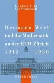 Hermann Weyl und die Mathematik an der ETH Zürich, 1913-1930 (eBook, PDF)