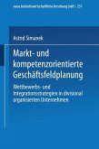 Markt- und kompetenzorientierte Geschäftsfeldplanung (eBook, PDF)