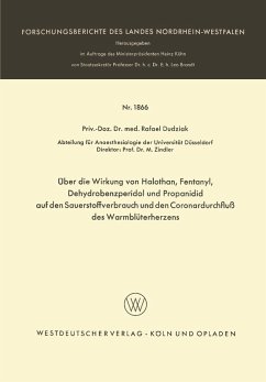 Cover Über die Wirkung von Halothan, Fentanyl, Dehydrobenzperidol und Propanidid auf den Sauerstoffverbrauch und den Coronardurchfluß des Warmblüterherzens (eBook, PDF)