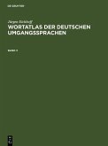 Jürgen Eichhoff: Wortatlas der deutschen Umgangssprachen. Band 3 (eBook, PDF)