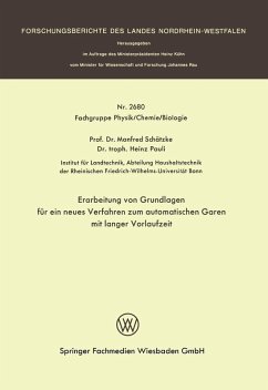 Erarbeitung von Grundlagen für ein neues Verfahren zum automatischen Garen mit langer Vorlaufzeit (eBook, PDF) - Schätzke, Manfred