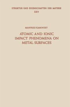Atomic and Ionic Impact Phenomena on Metal Surfaces (eBook, PDF) - Kaminsky, M.