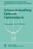 Schmerzbehandlung Epidurale Opiatanalgesie (eBook, PDF)
