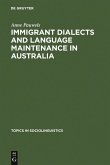 Immigrant Dialects and Language Maintenance in Australia (eBook, PDF)