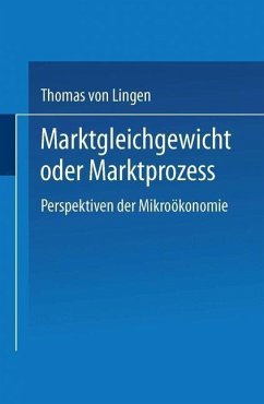 Marktgleichgewicht oder Marktprozeß (eBook, PDF) - Lingen, Thomas Von