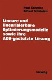 Lineare und linearisierbare Optimierungsmodelle sowie ihre ADV-gestützte Lösung (eBook, PDF)