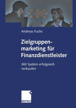 Zielgruppenmarketing für Finanzdienstleister (eBook, PDF) - Fuchs, Andreas