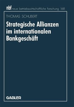 Strategische Allianzen im internationalen Bankgeschäft (eBook, PDF) - Schubert, Thomas