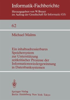 Ein inhaltsadressierbares Speichersystem zur Unterstützung zeitkritischer Prozesse der Informationswiedergewinnung in Datenbanksystemen (eBook, PDF) - Malms, M.