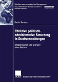 Effektive politisch-administrative Steuerung in Stadtverwaltungen (eBook, PDF)