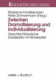 Zwischen Dramatisierung und Individualisierung (eBook, PDF)
