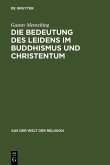 Die Bedeutung des Leidens im Buddhismus und Christentum (eBook, PDF)
