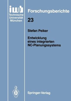 Entwicklung eines integrierten NC-Planungssystems (eBook, PDF) - Peiker, Stefan