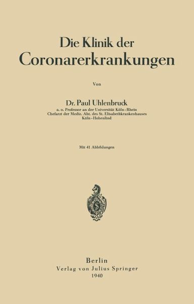 Die Klinik der Coronarerkrankungen (eBook, PDF) Die Klinik der Coronarerkrankungen (eBook, PDF)