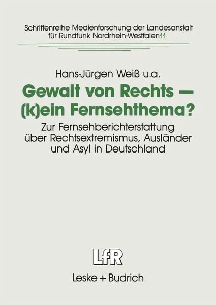 Gewalt von Rechts - (k)ein Fernsehthema? (eBook, PDF) Gewalt von Rechts - (k)ein Fernsehthema? (eBook, PDF)