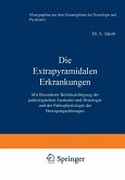 Die Extrapyramidalen Erkrankungen (eBook, PDF)