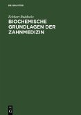 Biochemische Grundlagen der Zahnmedizin (eBook, PDF)