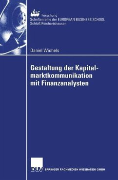 Gestaltung der Kapitalmarktkommunikation mit Finanzanalysten (eBook, PDF) - Wichels, Daniel