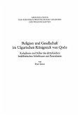 Religion und Gesellschaft im Uigurischen Königreich von Qoco (eBook, PDF)