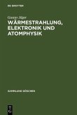 Wärmestrahlung, Elektronik und Atomphysik (eBook, PDF)