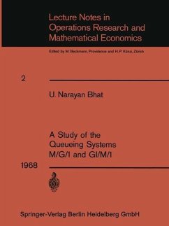 A Study of the Queueing Systems M/G/1 and GI/M/1 (eBook, PDF) - Bhat, Uggappakodi Narayan