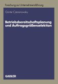 Betriebsbereitschaftsplanung und Auftragsgrößenselektion (eBook, PDF)