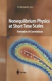 Nonequilibrium Physics at Short Time Scales (eBook, PDF)