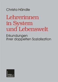 Lehrerinnen in System und Lebenswelt (eBook, PDF) - Händle, Christa