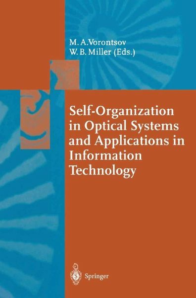 Self-Organization in Optical Systems and Applications in Information Technology (eBook, PDF) Self-Organization in Optical Systems and Applications in Information Technology (eBook, PDF)