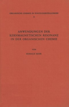 Anwendungen der Kernmagnetischen Resonanz in der Organischen Chemie (eBook, PDF) - Suhr, Harald