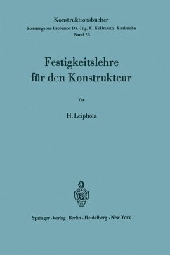 Festigkeitslehre für den Konstrukteur (eBook, PDF) - Leipholz, Horst