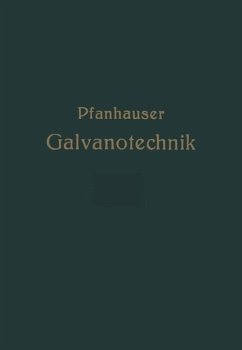 Die elektrolytischen Metallniederschläge (eBook, PDF) - Pfanhauser, Wilhelm