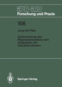 Untersuchung des Plasmaschneidens zum Gußputzen mit Industrierobotern (eBook, PDF) - Park, Jong-Oh