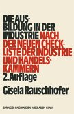 Die Ausbildung in der Industrie (eBook, PDF)