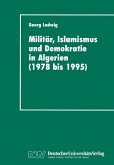 Militär, Islamismus und Demokratie in Algerien (1978 bis 1995) (eBook, PDF)